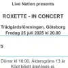 Flash Sale 2 biljetter till utsålda Roxette 25/7 Göteborg Koncerter
