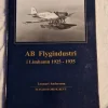 Sale AB Flygindustri i Limhamn 1925-1935 Fly- Og Flyhistorie