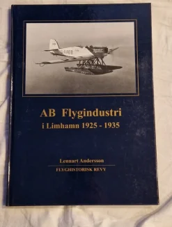 Sale AB Flygindustri i Limhamn 1925-1935 Fly- Og Flyhistorie