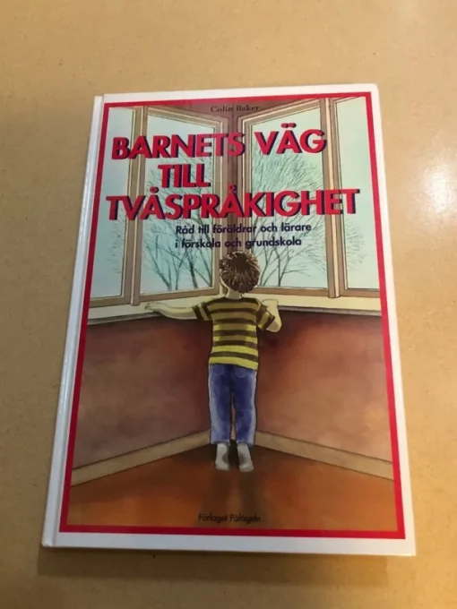Best Barnets väg till tvåspråkighet råd till föräldrar och lärare i förskola och grun Encyklopædier & Leksikon