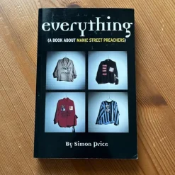 Clearance Everything (A Book About Manic Street Preachers) av Simon Price Amerikanske Serier