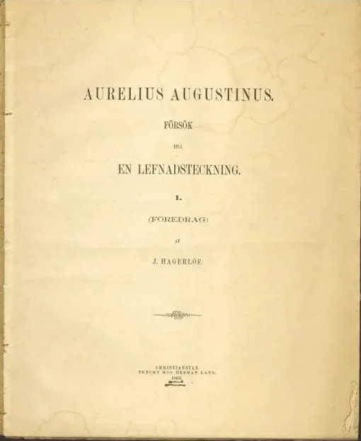 Clearance Hagerlöf, J.: Aurelius Augustinus, en lefnadsteckning (1866) Antikkens Litteratur