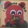 Hot i Bobbos väska - Tisell/Johansson/Schubert/Næstrand Børne- & Ungdomsbøger