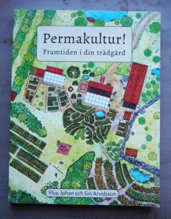Shop Permakultur! Framtiden i din trädgård - Ylva, Johan och Siri Arvidsson Botanik