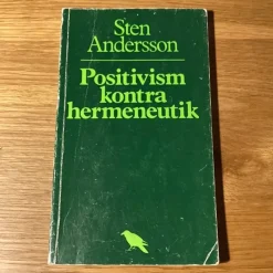 New Positivism kontra hermeneutik - Sten Andersson Filosofisk Litteratur