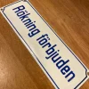 Tradera RÖKNING FÖRBJUDEN Härlig äldre emaljskylt> Skilte
