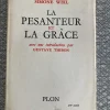Hot Simone Weil: La pesanteur et la grâce. Tryckt 1948. Filosofisk Litteratur
