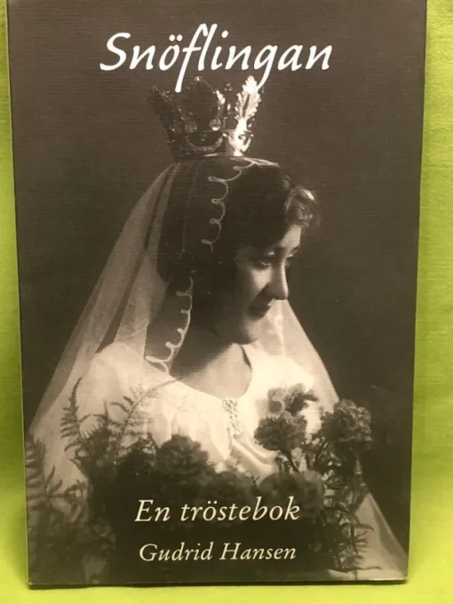 Cheap Snöflingan en tröstebok / Hansen, Gudrid Drama, Dans, Film & Teater