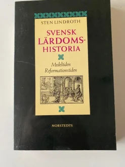 Hot Sten Lindroth - Svensk lärdomshistoria Medeltiden - Reformationstiden Filosofisk Litteratur