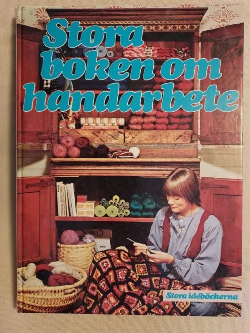 Sale Stora boken om handarbete 20x27 cm ! Kunsthåndværk