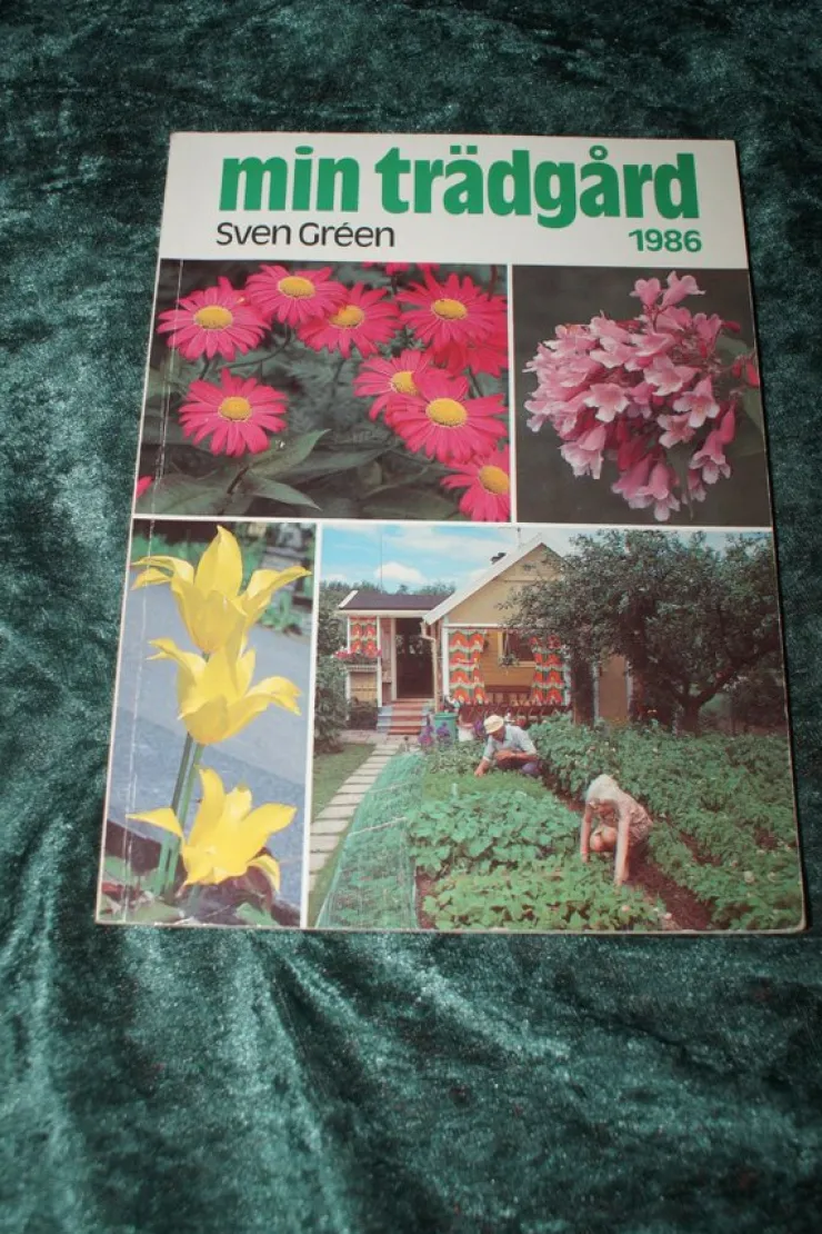 Shop SVEN GREEN MIN TRÄDGÅRD 1986 MJUK PÄRM ILLUST TIPS FAKTA RÅD INFORMATION M:m FIN Botanik