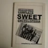 Tradera THE SWEET - THE NOT EVEN CLOSE TO COMPLETE SWEET ENCYCLOPEDIA 1997 ENGELSK TEXT| Musiktidsskrifter & Litteratur