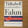 Tradera Tidtabell för tätorts trafiken i Falun 1989> Køreplaner