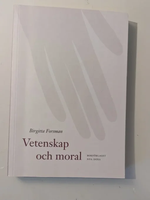 Shop Vetenskap och moral av Birgitta Forsman Filosofisk Litteratur