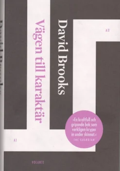 Hot Vägen till karaktär / David Brooks Filosofisk Litteratur