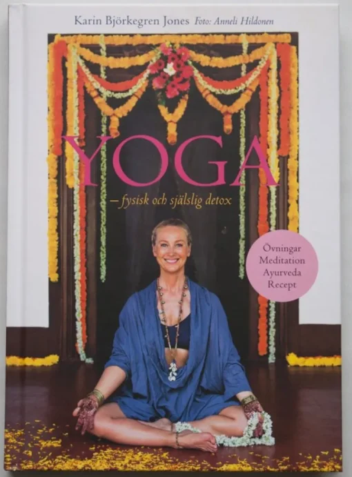 Tradera Yoga: fysisk och själslig detox - Karin Björkegren Jones> Yoga